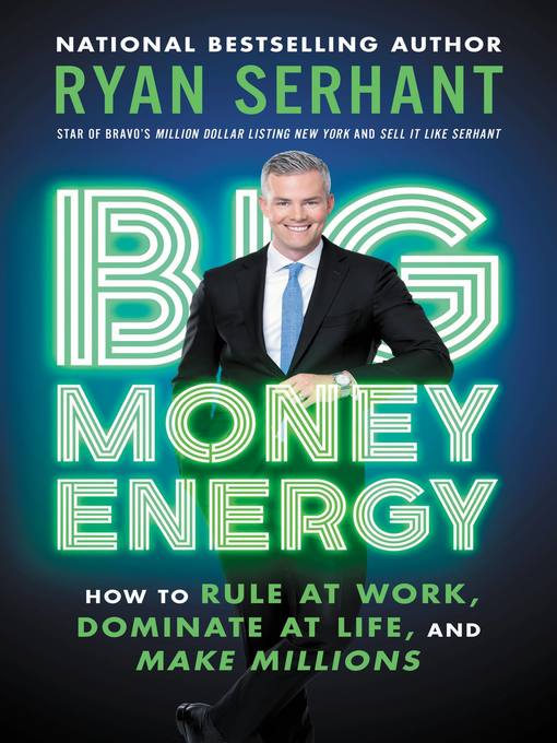 Title details for Big Money Energy by Ryan Serhant - Wait list